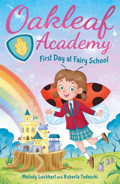 Oakleaf Academy: First Day at Fairy School (Paperback)