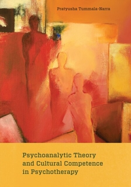 Psychoanalytic Theory and Cultural Competence in Psychotherapy (Paperback)