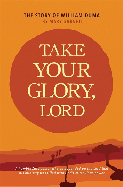 Take Your Glory Lord (Paperback)