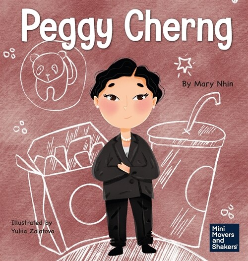 Peggy Cherng: A Kids Book About Seeing Problems as Opportunities (Hardcover)