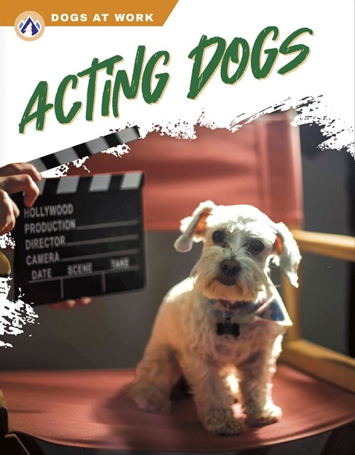 Acting Dogs (Library Binding)