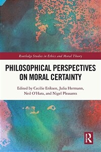 Philosophical Perspectives on Moral Certainty (Paperback, 1)