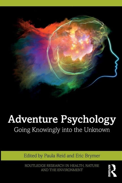 Adventure Psychology : Going Knowingly into the Unknown (Paperback)