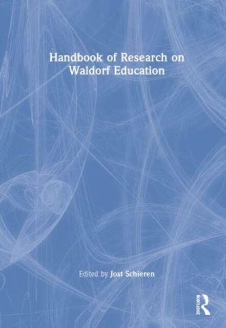 Handbook of Research on Waldorf Education (Hardcover, 1)