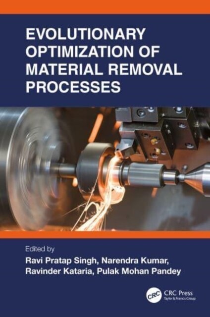Evolutionary Optimization of Material Removal Processes (Hardcover, 1)