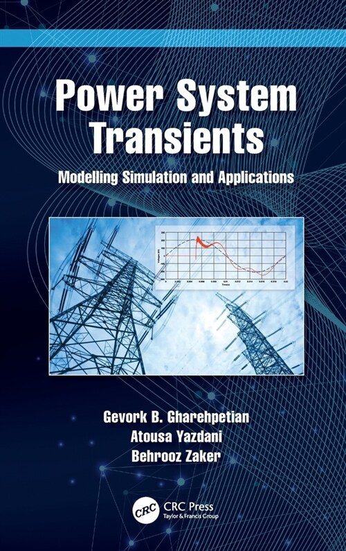 Power System Transients : Modelling Simulation and Applications (Hardcover)