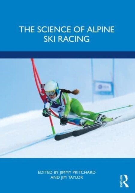 The Science of Alpine Ski Racing (Paperback, 1)