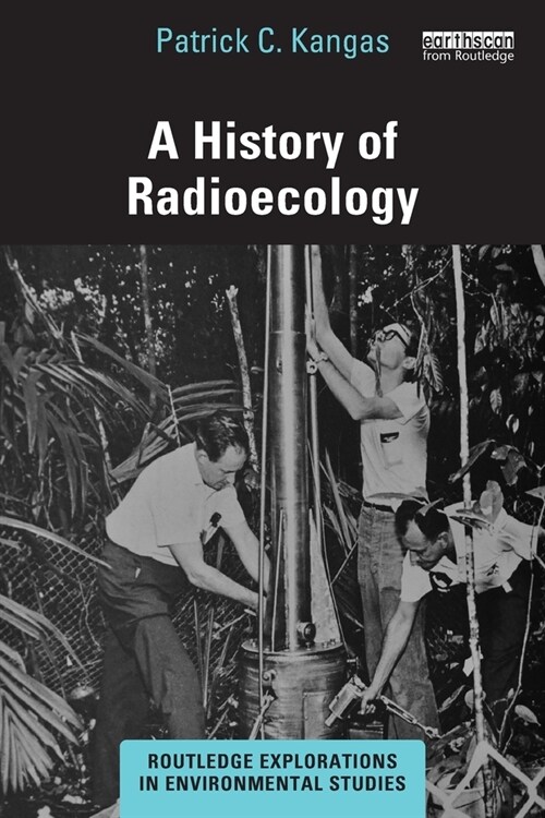 A History of Radioecology (Paperback, 1)