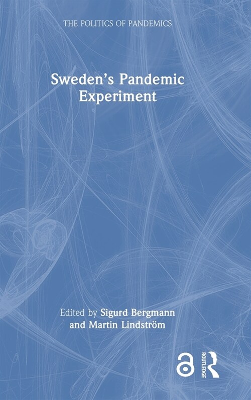 Sweden’s Pandemic Experiment (Hardcover)