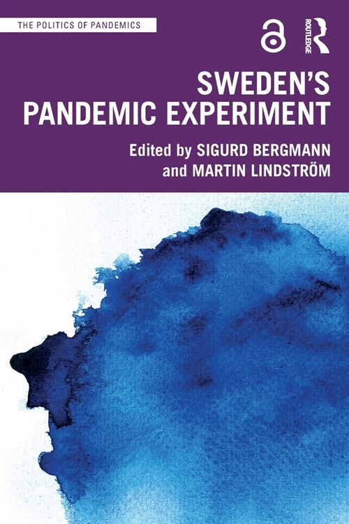 Sweden’s Pandemic Experiment (Paperback)