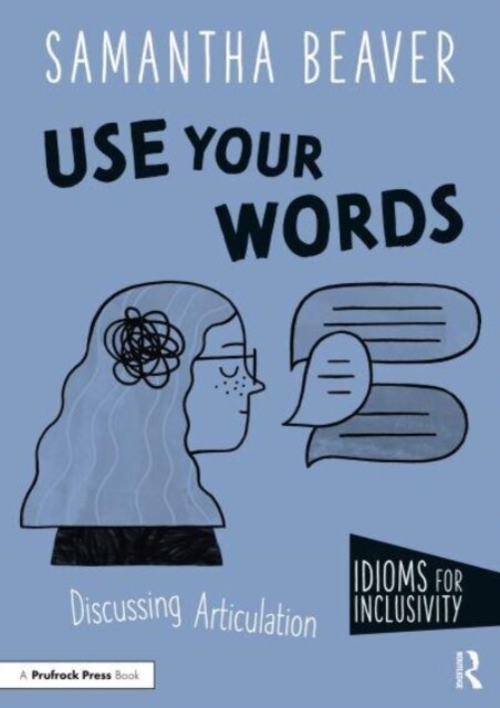 Use Your Words : Discussing Articulation (Paperback)