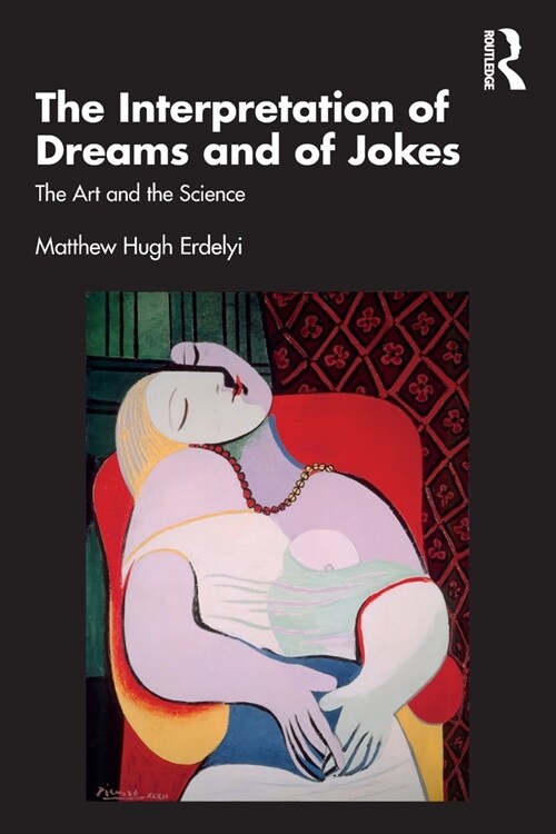 The Interpretation of Dreams and of Jokes : The Art and the Science (Paperback)