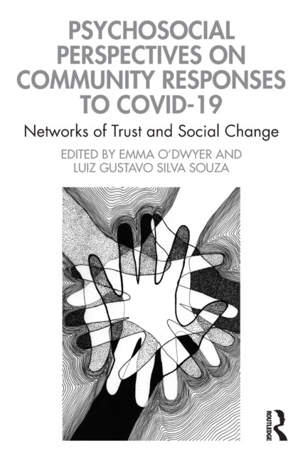 Psychosocial Perspectives on Community Responses to Covid-19 : Networks of Trust and Social Change (Paperback)