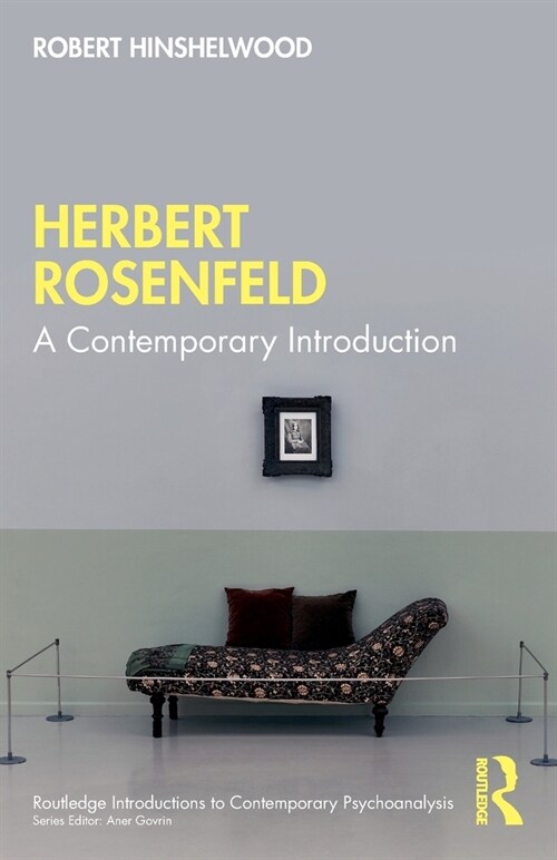 Herbert Rosenfeld : A Contemporary Introduction (Paperback)