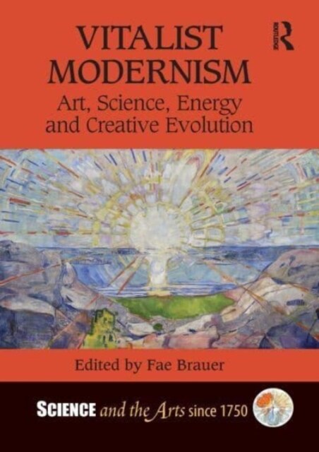 Vitalist Modernism : Art, Science, Energy and Creative Evolution (Paperback)