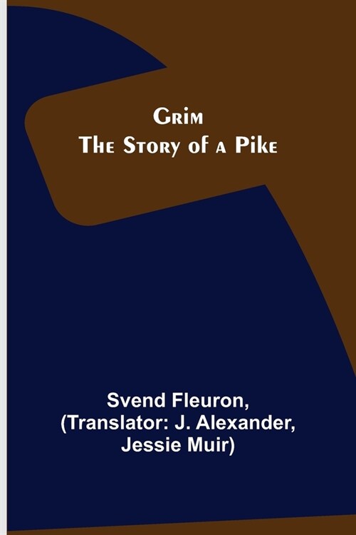 Grim: The Story of a Pike (Paperback)