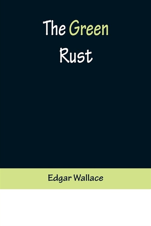 The Green Rust (Paperback)