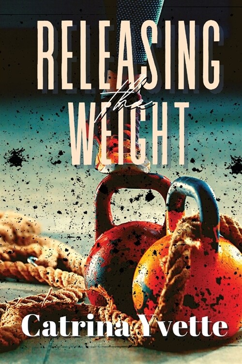 Releasing the Weight (Paperback)