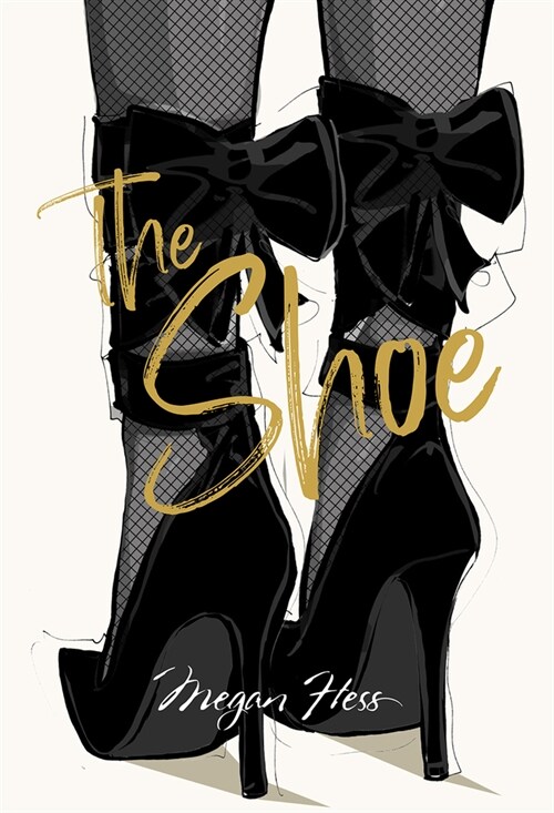 Megan Hess: The Shoe (Hardcover)