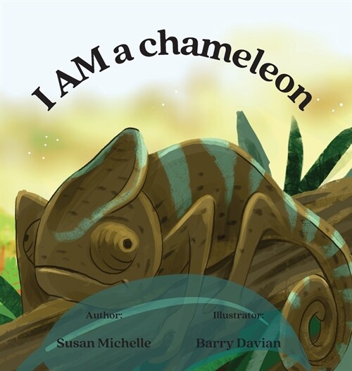 I Am a Chameleon (Hardcover)