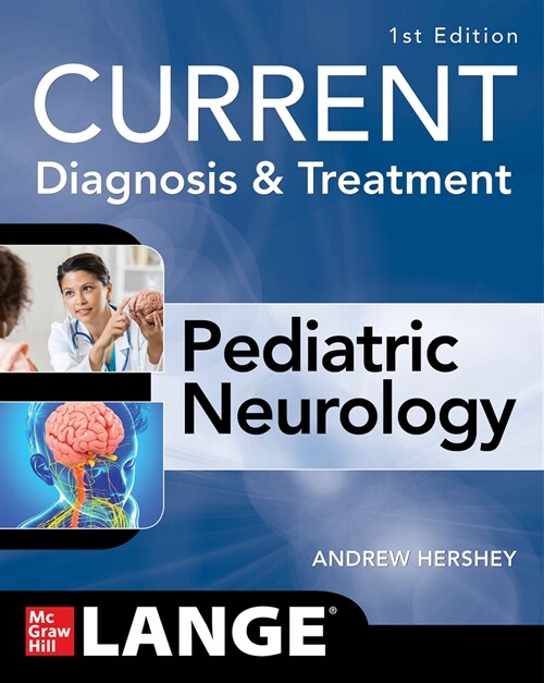 Current Diagnosis and Treatment Pediatric Neurology (Paperback)