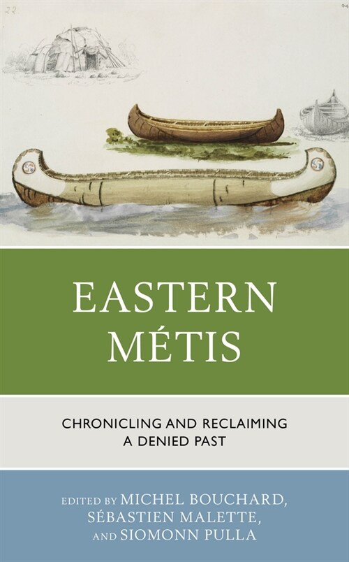 Eastern M?is: Chronicling and Reclaiming a Denied Past (Paperback)