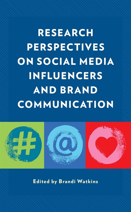 Research Perspectives on Social Media Influencers and Brand Communication (Paperback)