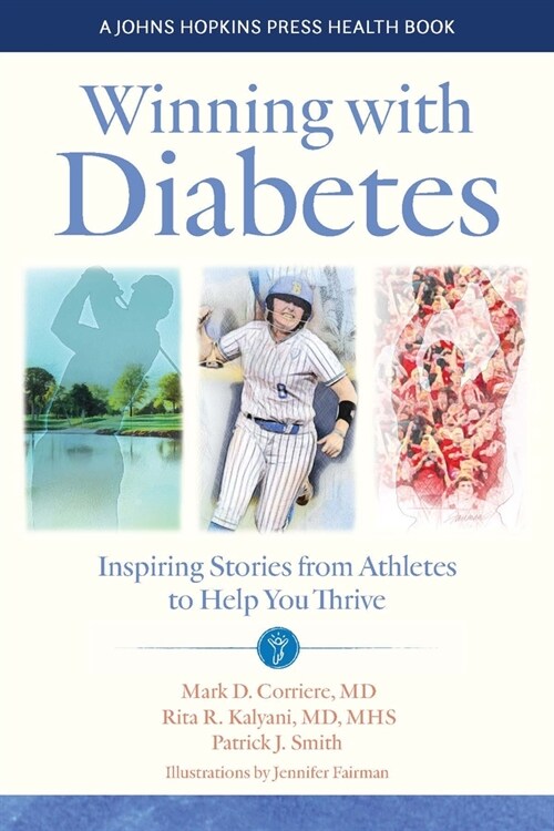 Winning with Diabetes: Inspiring Stories from Athletes to Help You Thrive (Hardcover)
