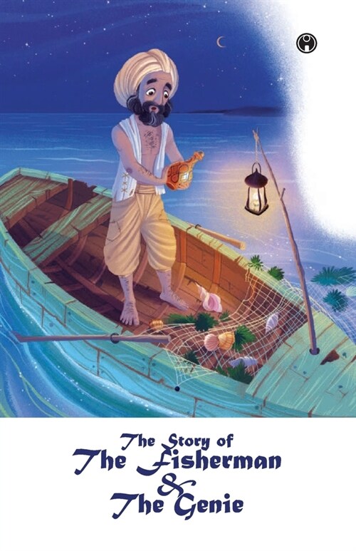 The Story of the Fisherman and the Genie (Paperback)