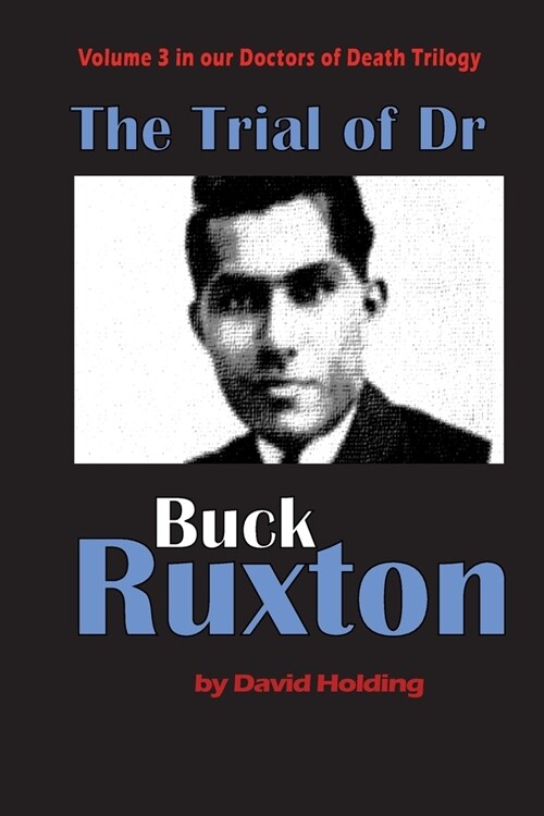 The Trial of Dr Buck Ruxton (Paperback)