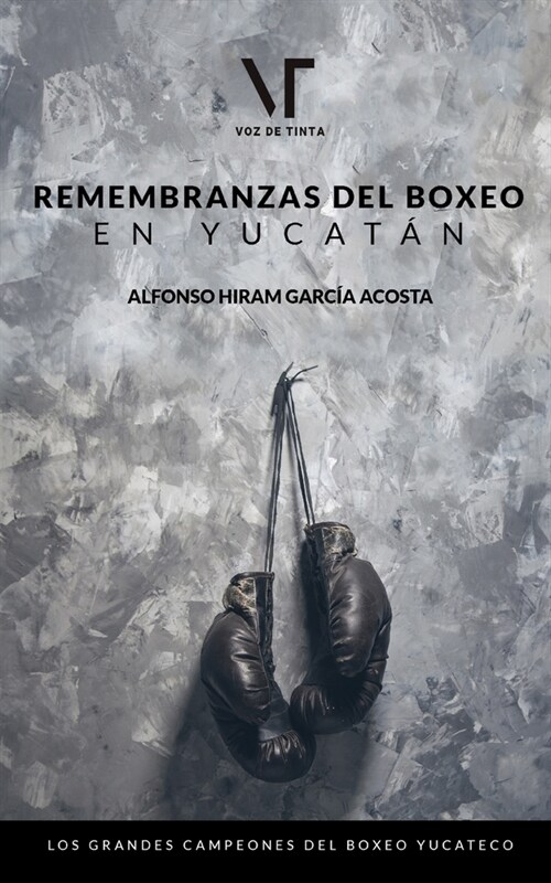 Remembranzas del boxeo en Yucat? (Paperback)