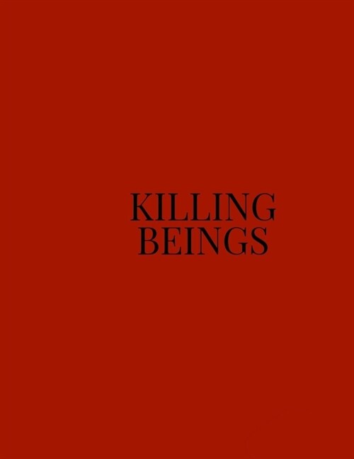 Killing Beings (Paperback)