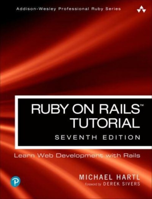 Ruby on Rails Tutorial: Learn Web Development with Rails (Paperback, 7)