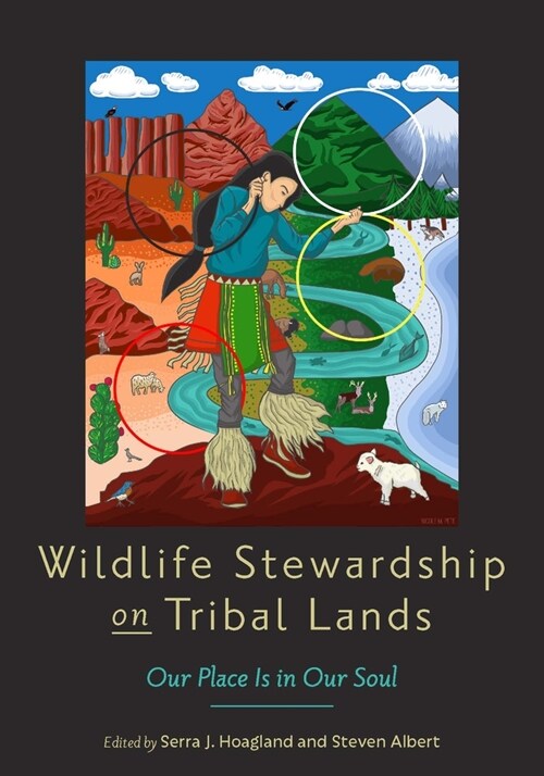 Wildlife Stewardship on Tribal Lands: Our Place Is in Our Soul (Hardcover)