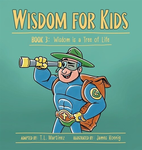 Wisdom for Kids: Book 3: Wisdom is a Tree of Life (Hardcover)