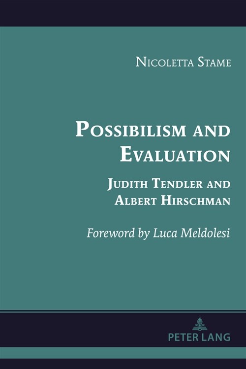 Possibilism and Evaluation: Judith Tendler and Albert Hirschman (Hardcover)