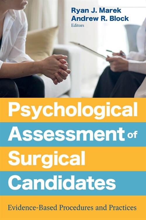 Psychological Assessment of Surgical Candidates: Evidence-Based Procedures and Practices (Paperback)