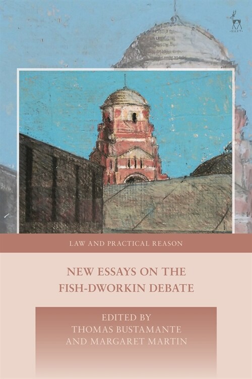 New Essays on the Fish-Dworkin Debate (Hardcover)