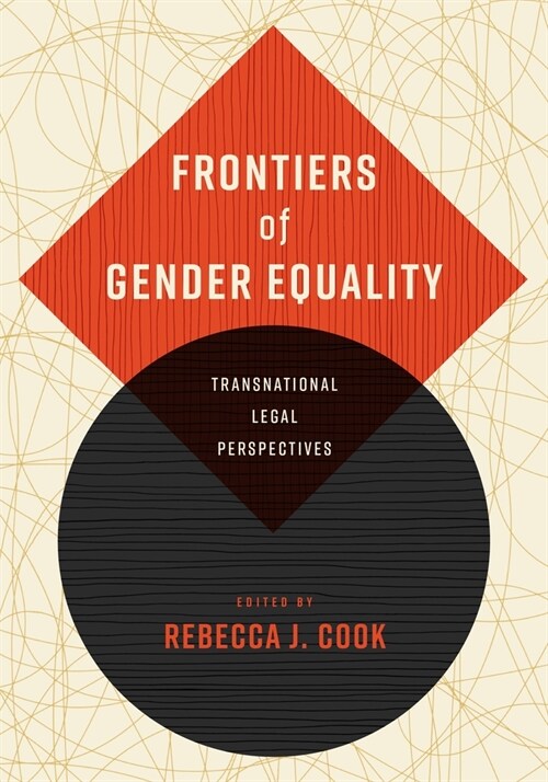 Frontiers of Gender Equality: Transnational Legal Perspectives (Hardcover)