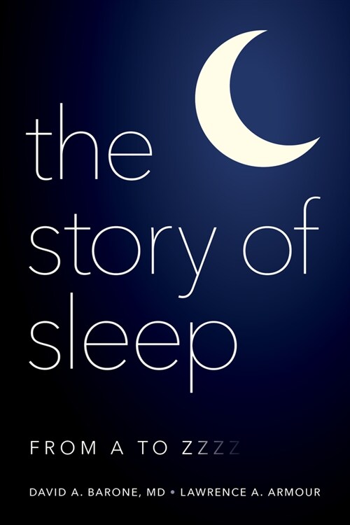 The Story of Sleep: From A to Zzzz (Hardcover)