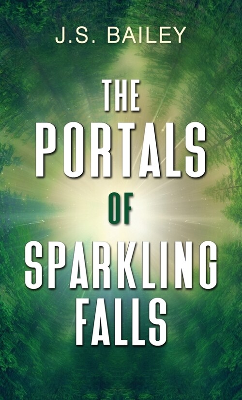 The Portals of Sparkling Falls (Hardcover)