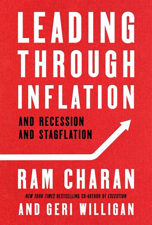 Leading Through Inflation: And Recession and Stagflation (Hardcover)