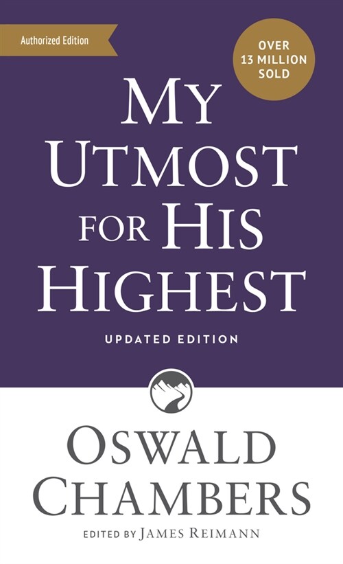 My Utmost for His Highest: Updated Language Mass Market Paperback (a Daily Devotional with 366 Bible-Based Readings) (Mass Market Paperback, Revised, Update)