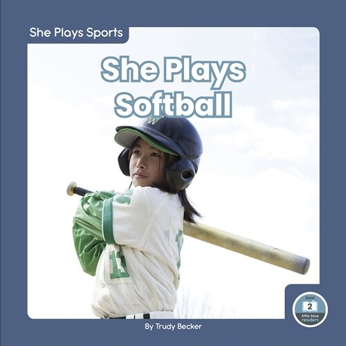 She Plays Softball (Library Binding)