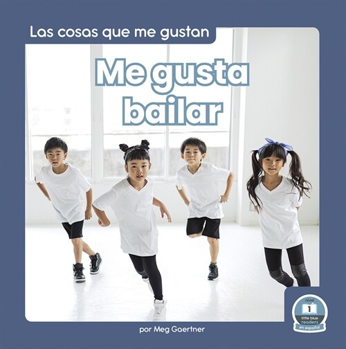 Me Gusta Bailar (I Like to Dance) (Paperback)