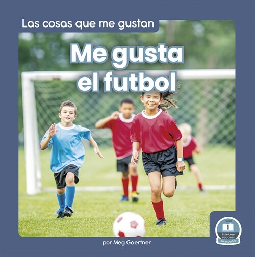 Me Gusta El Futbol (I Like Soccer) (Paperback)
