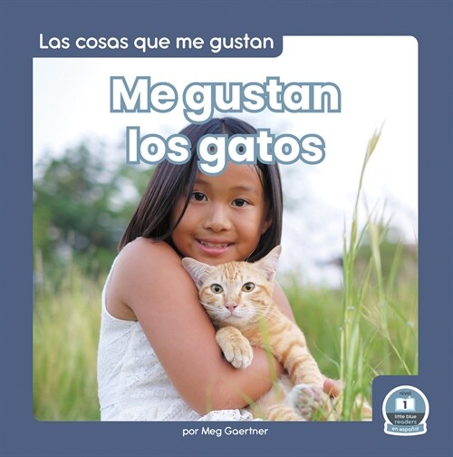 Me Gustan Los Gatos (I Like Cats) (Paperback)