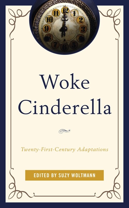 Woke Cinderella: Twenty-First-Century Adaptations (Paperback)