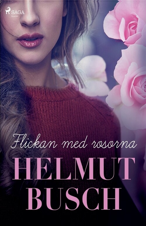 Flickan med rosorna (Paperback)