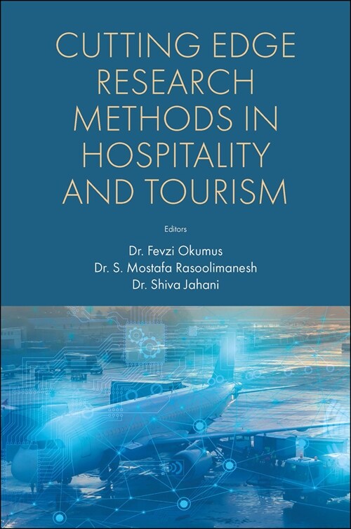 Cutting Edge Research Methods in Hospitality and Tourism (Hardcover)